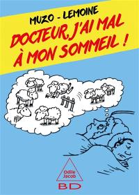 Docteur, j'ai mal à mon sommeil