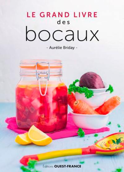 Le grand livre des bocaux Le grand livre des bocaux