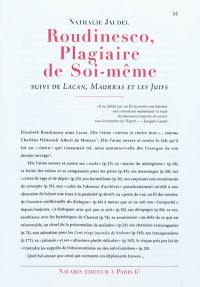 Roudinesco plagiaire de soi-même. Lacan, Maurras et les Juifs