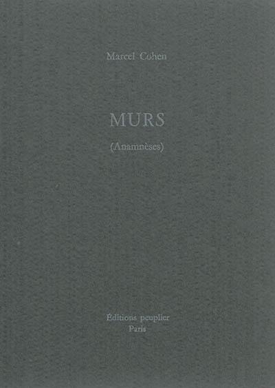 Murs : anamnèses