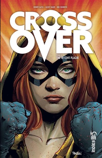 Crossover. Vol. 2. The 10-cent plague Crossover. Vol. 2. The 10-cent plague
