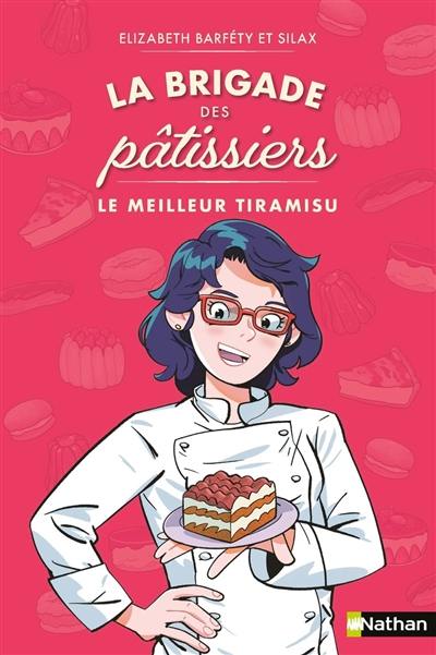 La brigade des pâtissiers. Vol. 5. Le meilleur tiramisu