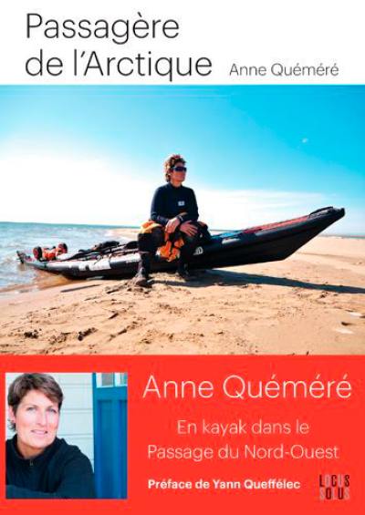 Passagère de l'Arctique : en kayak dans le passage du Nord-Ouest