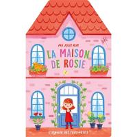 La maison de Rosie : l'imagier des tout-petits