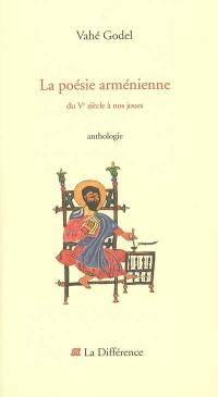 La poésie arménienne : du Ve siècle à nos jours : anthologie
