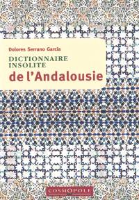 Dictionnaire insolite de l'Andalousie