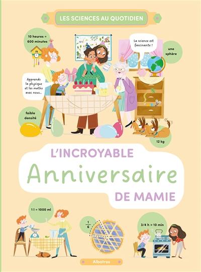 L'incroyable anniversaire de mamie L'incroyable anniversaire de mamie