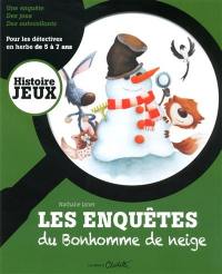 Les enquêtes du bonhomme de neige : pour les détectives en herbe de 5 à 7 ans Les enquêtes du bonhomme de neige : pour les détectives en herbe de 5 à 7 ans