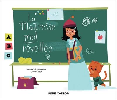 La maîtresse mal réveillée La maîtresse mal réveillée