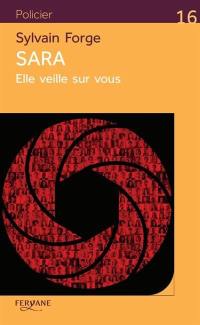 Sara : elle veille sur vous
