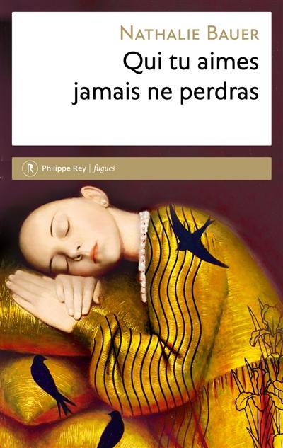 Qui tu aimes jamais ne perdras Qui tu aimes jamais ne perdras