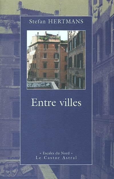 Entre villes : histoires en chemin Entre villes : histoires en chemin
