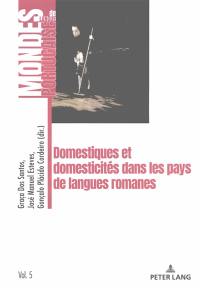 Domestiques et domesticités dans les pays de langues romanes