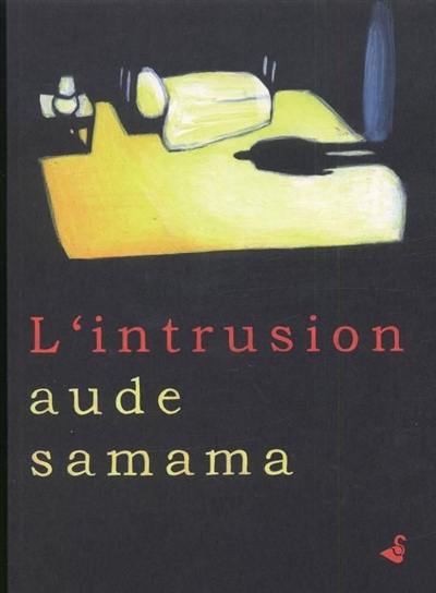 L'intrusion L'intrusion