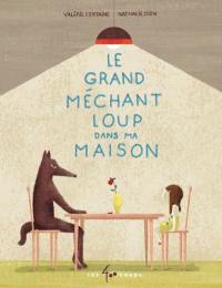 Le grand méchant loup dans ma maison