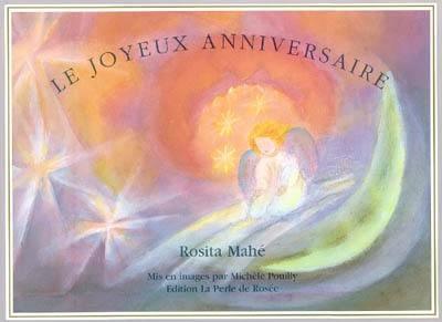 Livre Le Joyeux Anniversaire Le Livre De Rosita Mahe Et Michele Pouilly Perle De Rosee