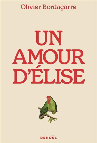 Un amour d'Elise Un amour d'Elise