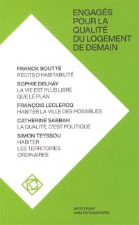 Engagés pour la qualité du logement de demain