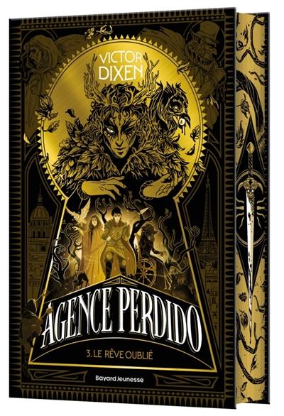 Agence Perdido. Vol. 3. Le rêve oublié