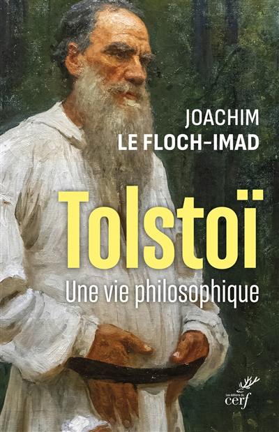 Tolstoï : une vie philosophique Tolstoï : une vie philosophique