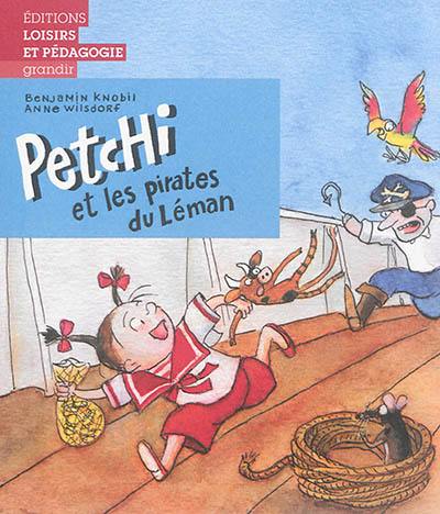 Petchi. Petchi et les pirates du Léman Petchi. Petchi et les pirates du Léman