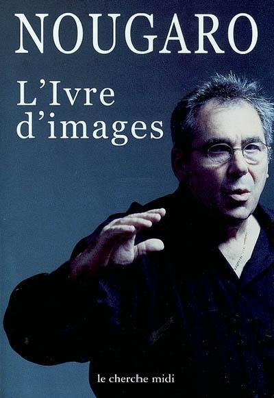 L'ivre d'images L'ivre d'images
