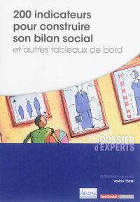 200 indicateurs pour construire son bilan social et autres tableaux de bord