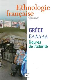 Ethnologie française, n° 2 (2005). Grèce : figures de l'altérité