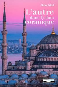 L'autre dans l'islam coranique L'autre dans l'islam coranique