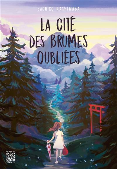 La cité des brumes oubliées La cité des brumes oubliées