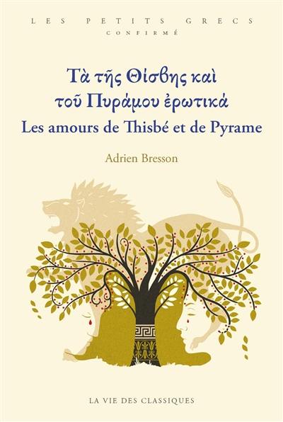 Les amours de Thisbé et de Pyrame