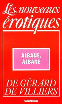 Albane, Albane...