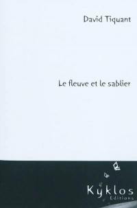Le fleuve et le sablier