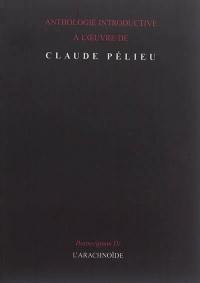 Postscriptum. Vol. 4. Anthologie introductive à l'oeuvre de Claude Pélieu