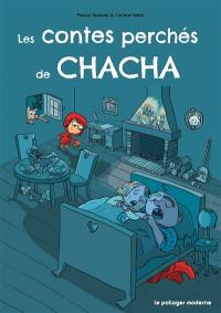 Les contes perchés de Chacha