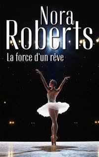 La force d'un rêve La force d'un rêve