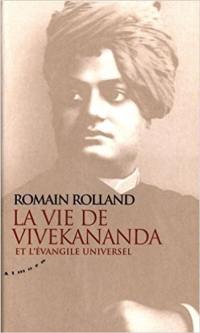 Essai sur la mystique et l'action de l'Inde vivante. Vol. 1. La vie de Vivekananda et l'évangile universel