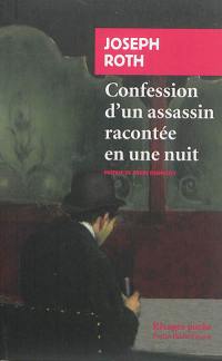 Confession d'un assassin racontée en une nuit