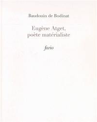 Eugène Atget, poète matérialiste