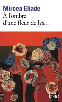 A l'ombre d'une fleur de lys...