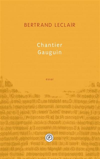 Chantier Gauguin Chantier Gauguin