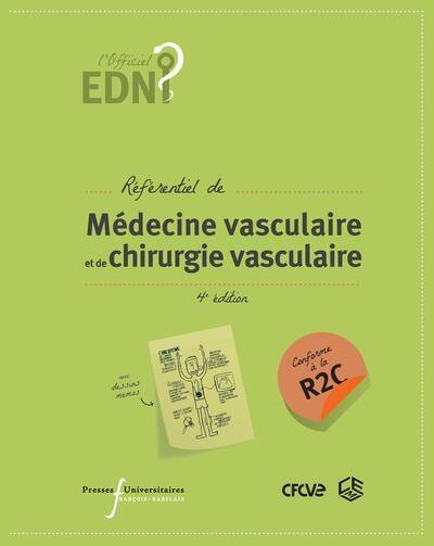 Référentiel de médecine vasculaire et de chirurgie vasculaire : conforme à la R2C Référentiel de médecine vasculaire et de chirurgie vasculaire : conforme à la R2C