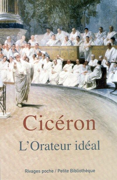 L'orateur idéal L'orateur idéal