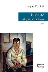 Humilité et profanation : au pied de la pente douce de Roger Lemelin Humilité et profanation : au pied de la pente douce de Roger Lemelin