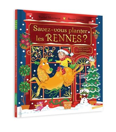 Savez-vous planter les rennes ? Savez-vous planter les rennes ?