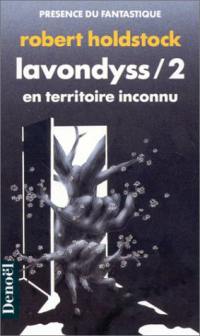 Lavondyss. Vol. 2. En territoire inconnu