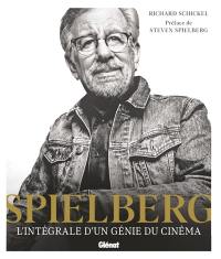 Steven Spielberg : l'intégrale d'un génie du cinéma