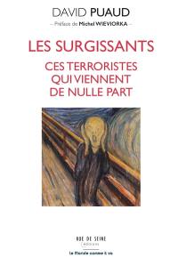 Les surgissants, ces terroristes qui viennent de nulle part