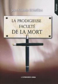 La prodigieuse faculté de la mort