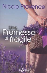 Une promesse si fragile